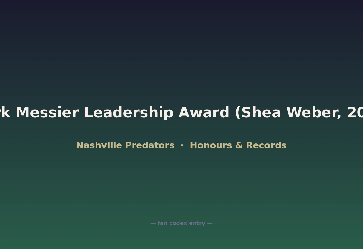 Mark Messier Leadership Award (Shea Weber, 2016)
