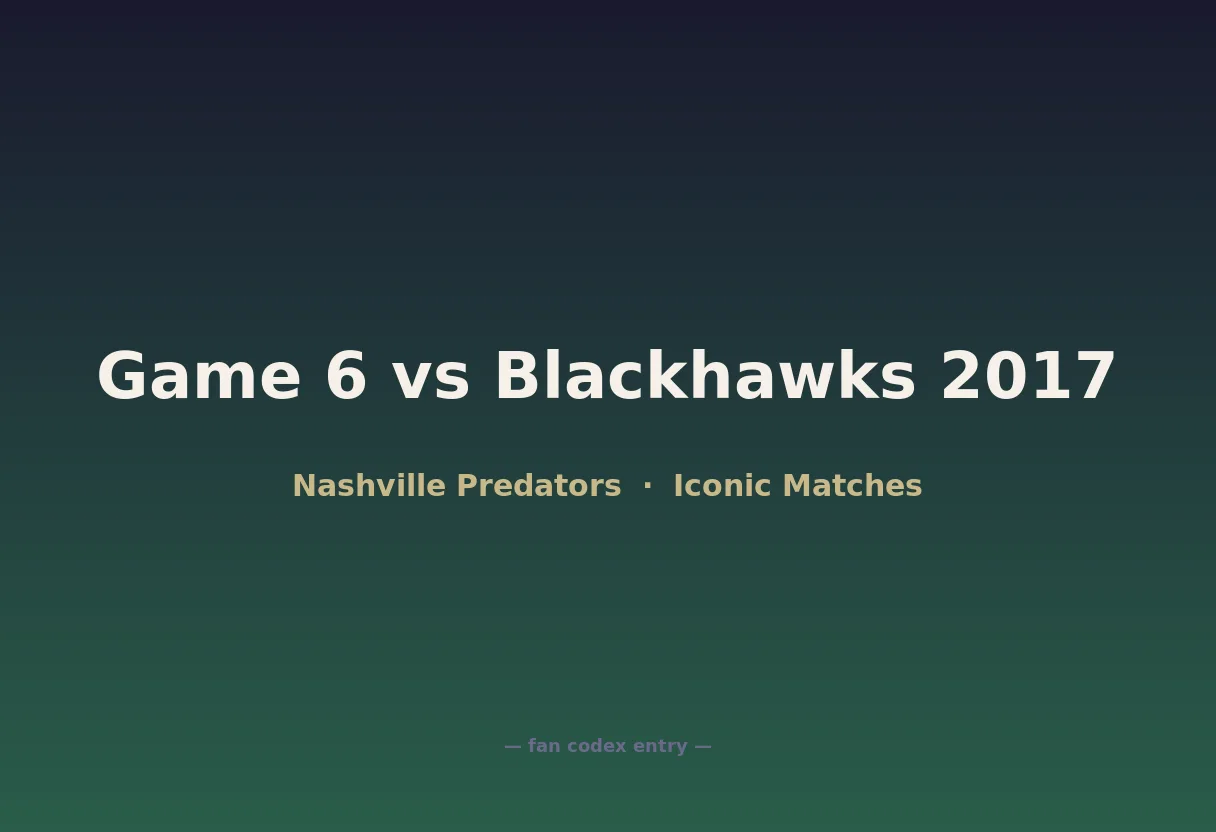 Game 6 vs Blackhawks 2017