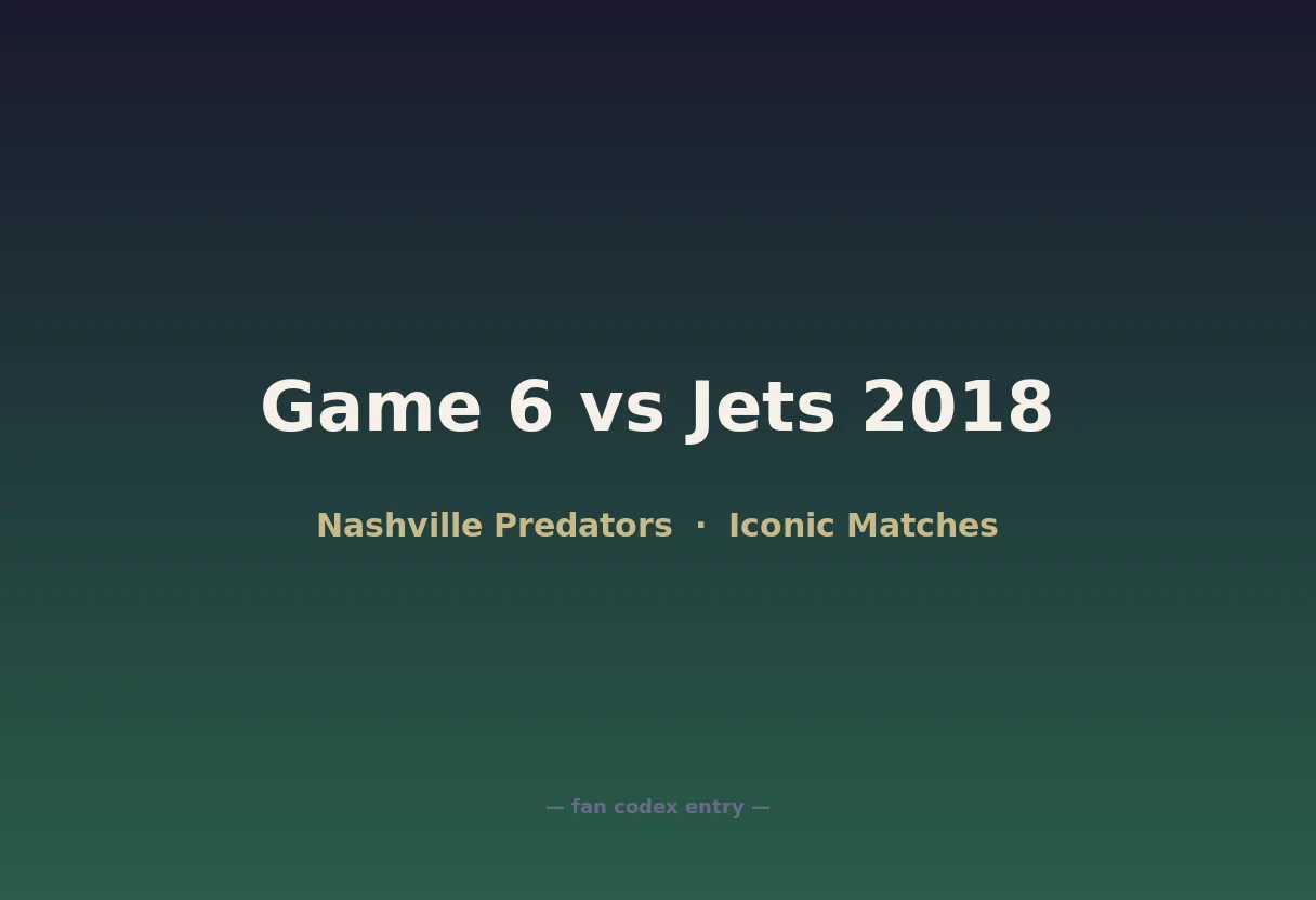 Game 6 vs Jets 2018